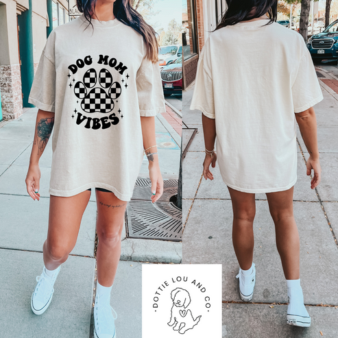 Dog Mom Vibes Tee