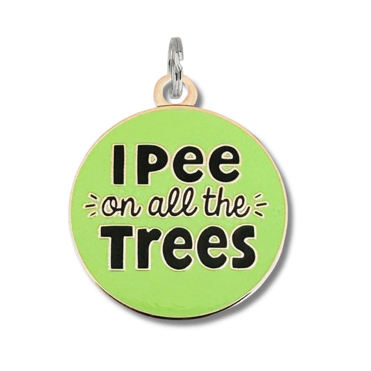 I Pee on All the Tree - Pet ID Tag