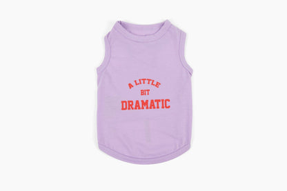 "A Little Bit Dramatic" Sleeveless Dog T-Shirt