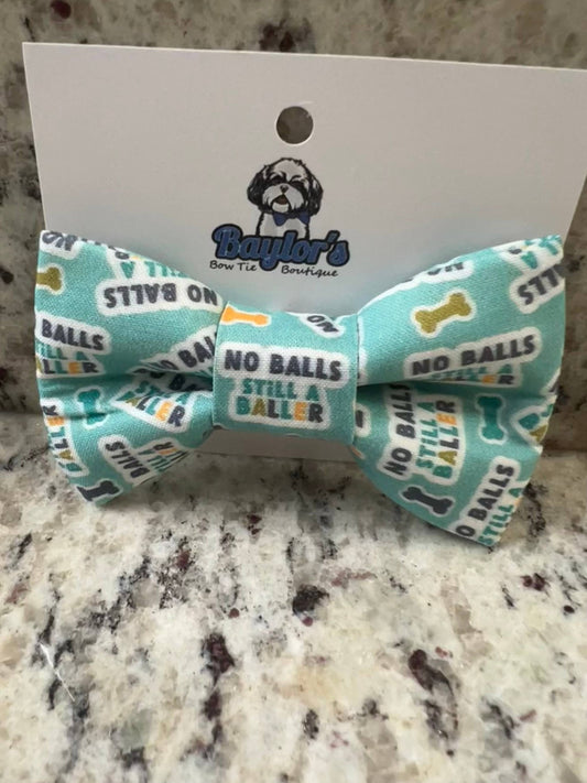 No Balls Still a Baller Dog Bow Tie