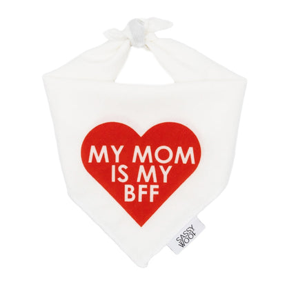 My Mom is my BFF Dog Bandana - Assorted Colors