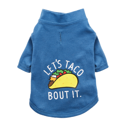 "Let's Taco Bout It" Dog Tshirt
