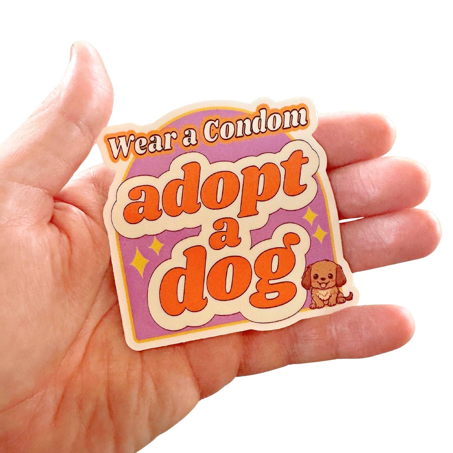 Cute Dog Sticker - Wear a Condom, Adopt a Dog 