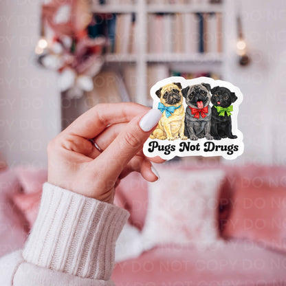 Pugs Not Dr*gs Sticker