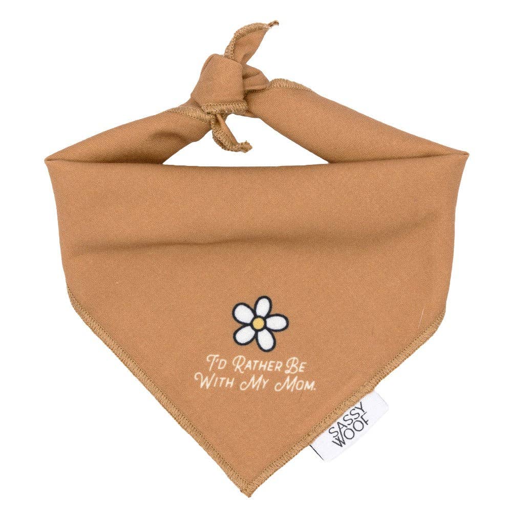 I'd Rather Be With My Mom Bandana