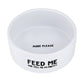 Ceramic Bowl - Feed Me