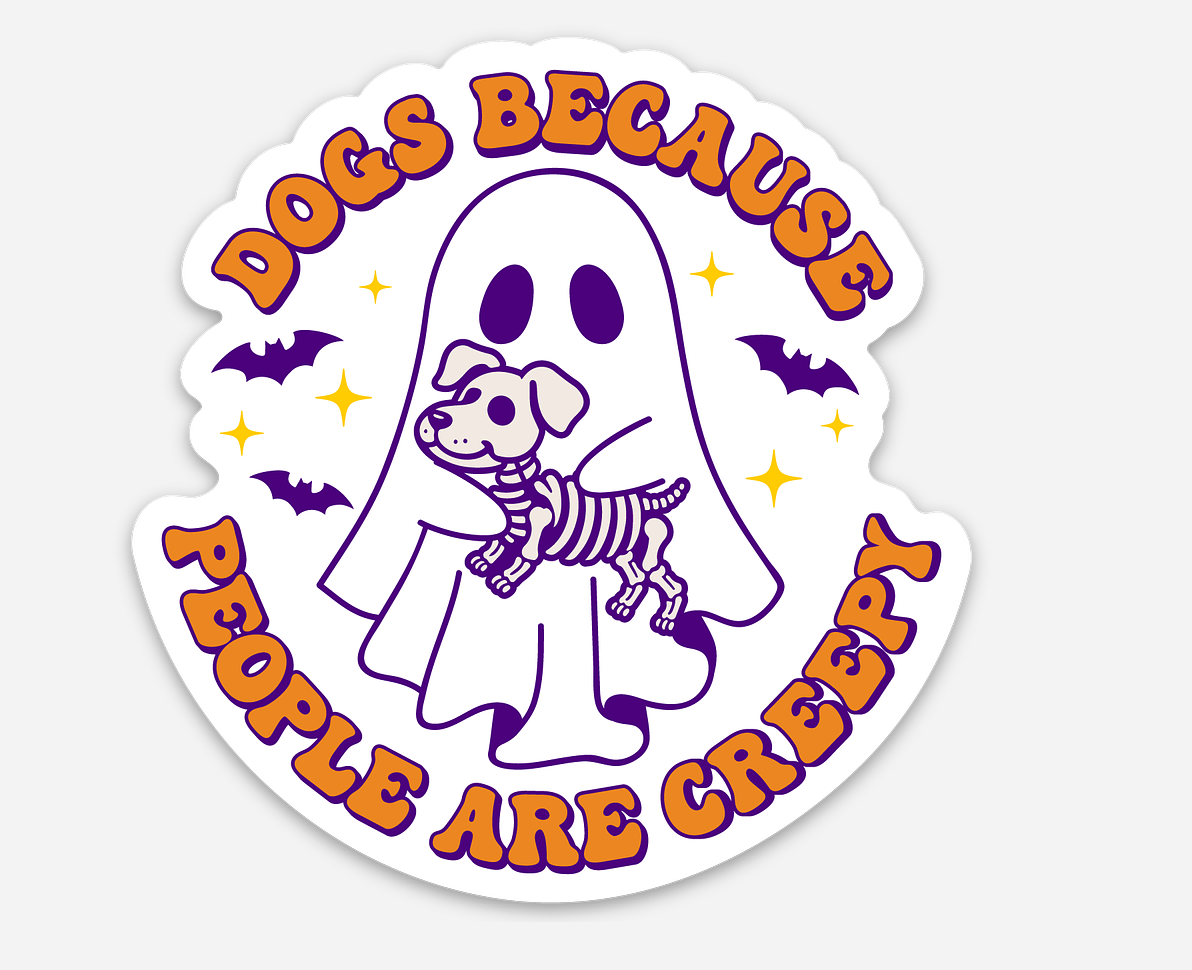 Dogs Because People are Creepy - Sticker