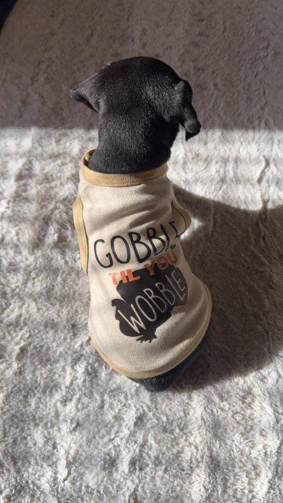 Gobble Til Ya Wobble Dog Shirt