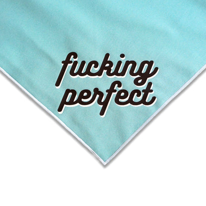 Bandana para perro divertida y atrevida "F*cking Perfect"