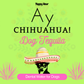 Ay Chihuahua! Dog Tequila