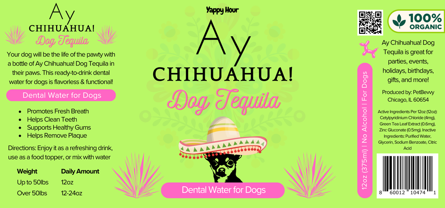 Ay Chihuahua! Dog Tequila